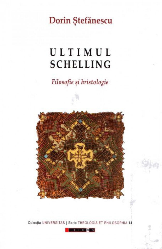 Ultimul Schelling - Filosofie și hristologie