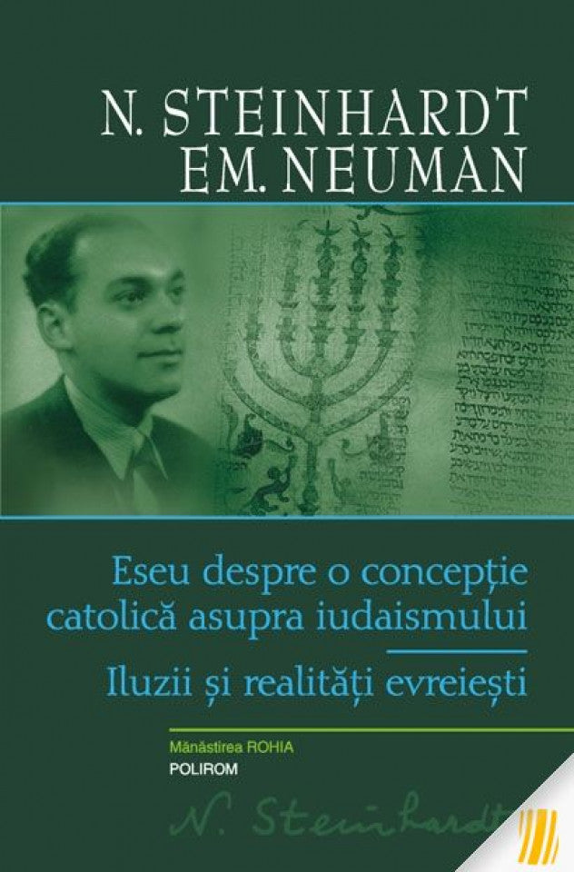 Eseu despre o conceptie catolica asupra iudaismului. Iluzii si realitati evreiesti