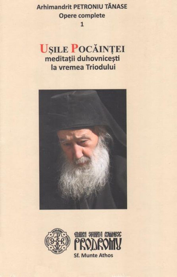 Ușile Pocăinței. Meditații duhovnicești la vremea Triodului