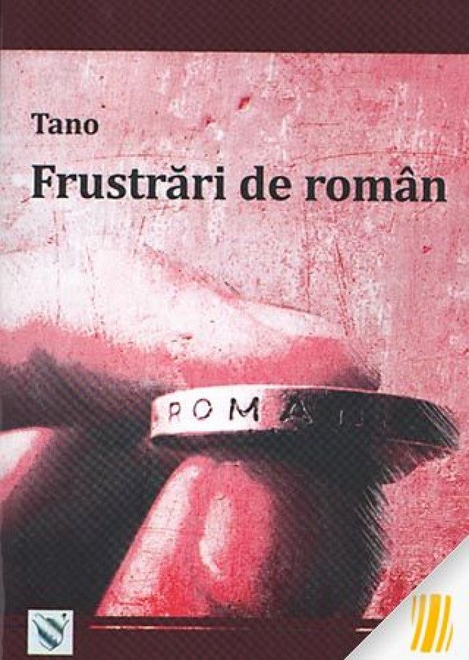 Frustrari de roman