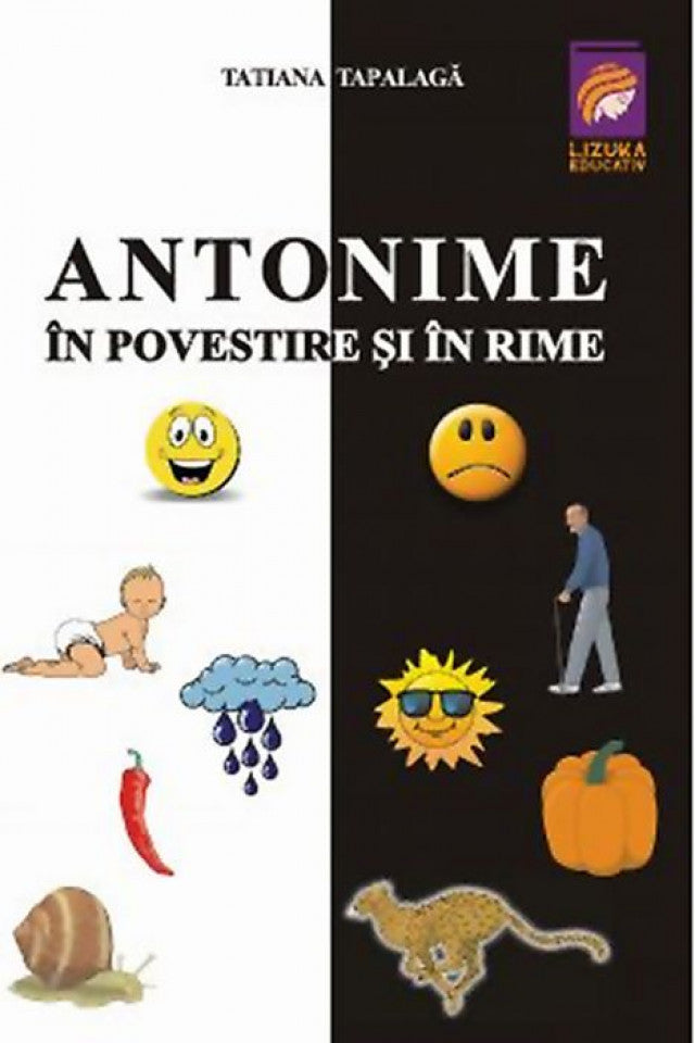 Antonime în povestire și în rime