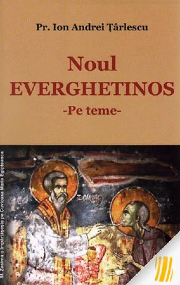 Noul Everghetinos. Pe teme