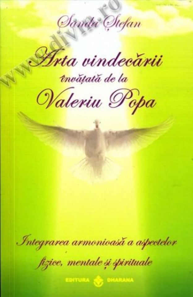 Arta vindecării învătaţă de la Valeriu Popa