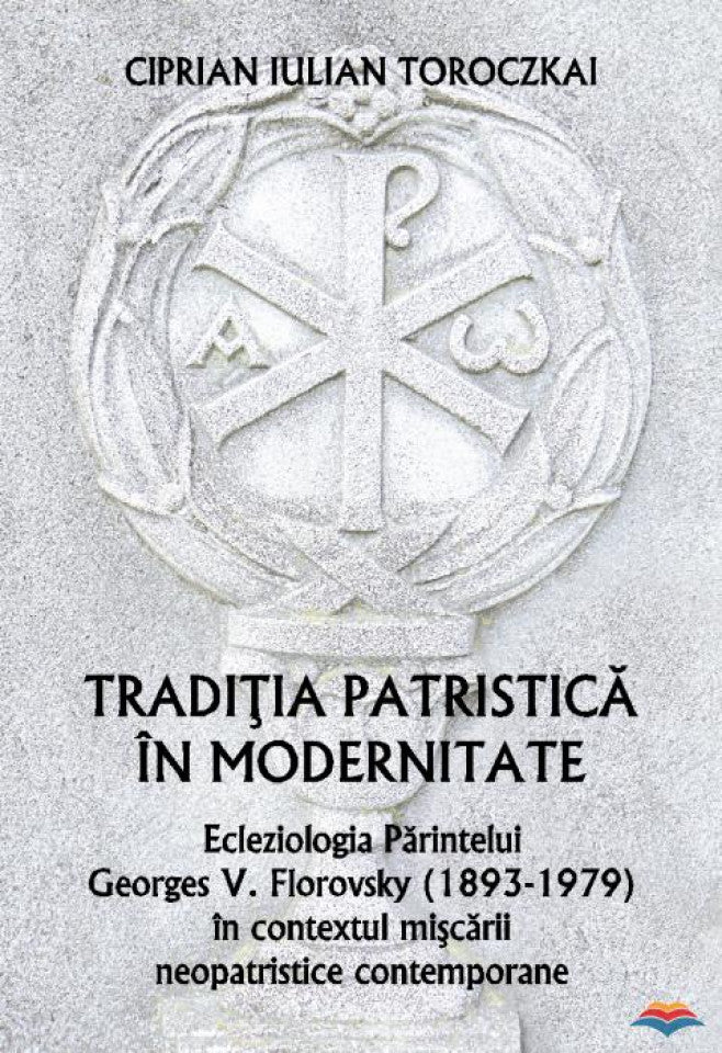 Tradiția patristică în modernitate