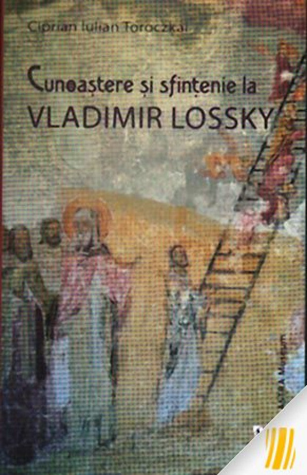 Cunoaștere și sfintenie la Vladimir Lossky