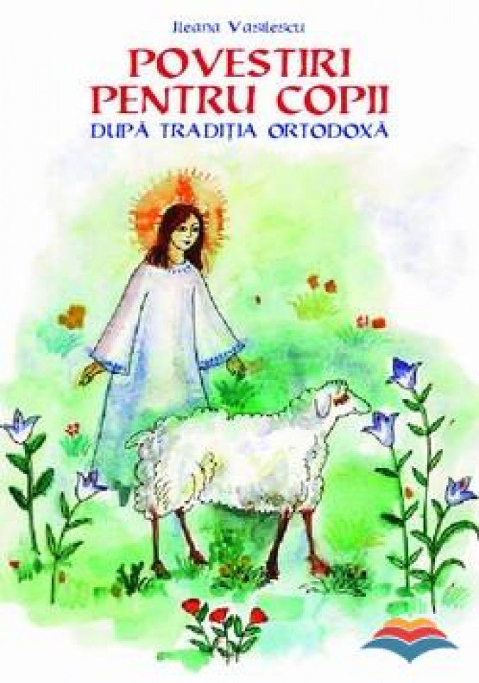 Povestiri pentru copii după tradiția ortodoxă