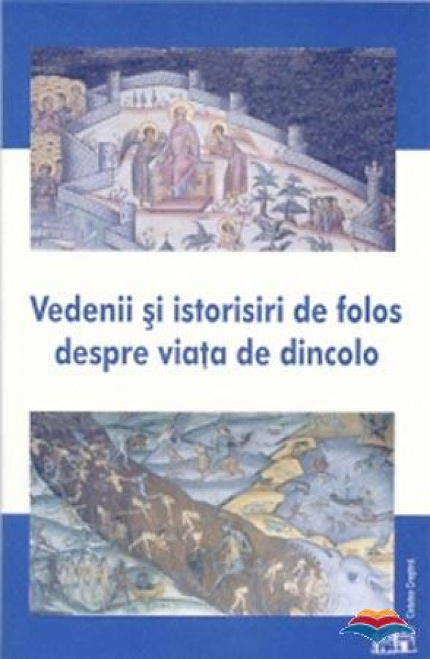 Vedenii și istorisiri de folos despre viața de dincolo