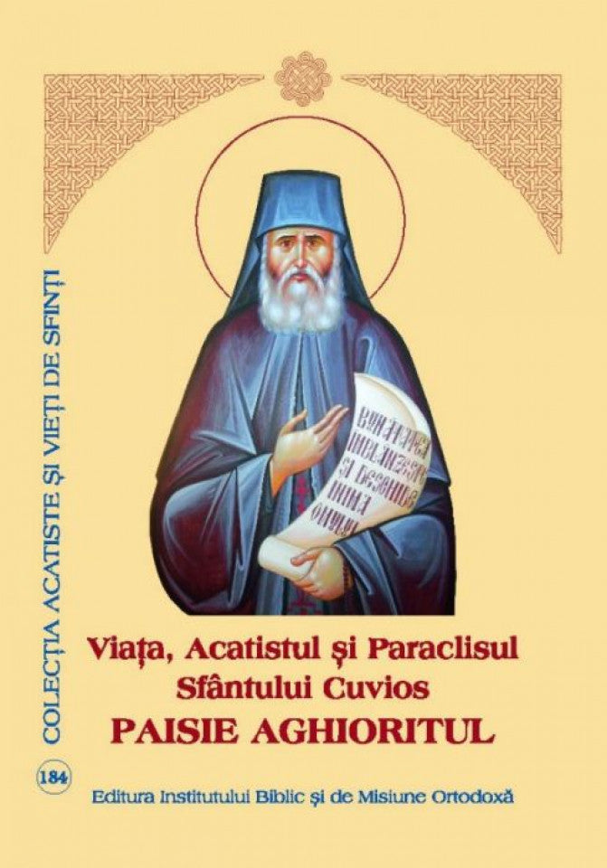 Viața, Acatistul și Paraclisul Sfântului Cuvios Paisie Aghioritul