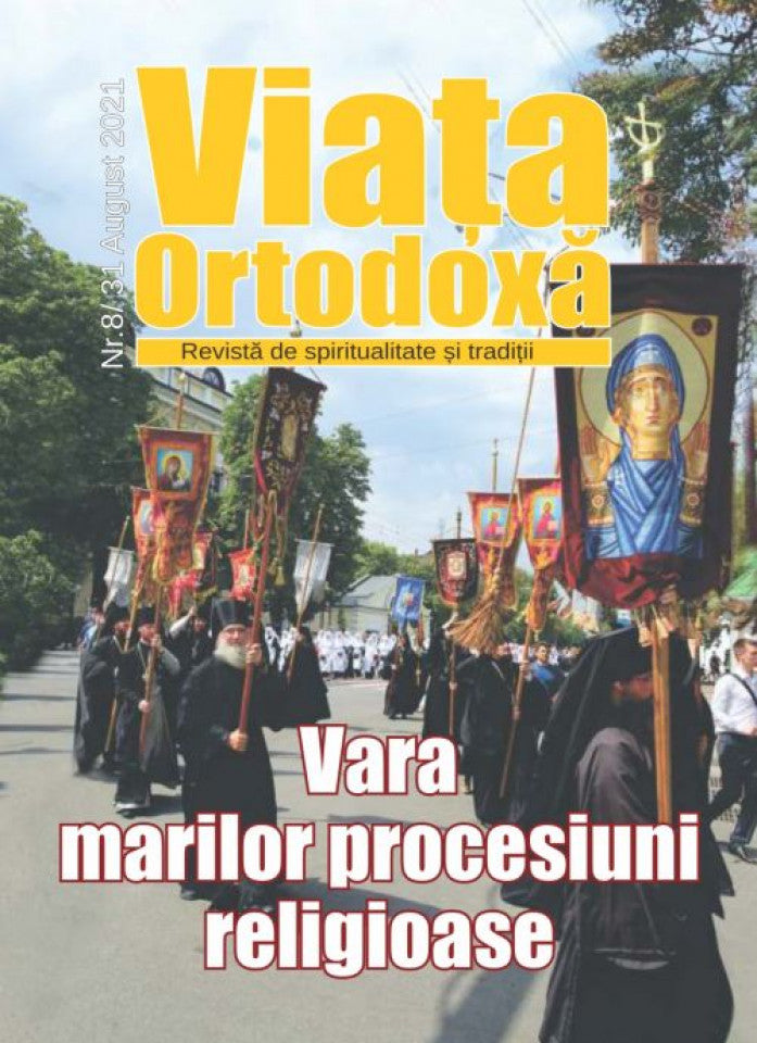 Viața ortodoxă nr. 8 - august 2021