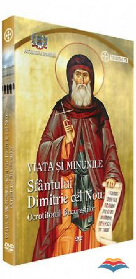 Viaţa şi minunile Sfântului Dimitrie cel Nou, ocrotitorul Bucureştilor - DVD