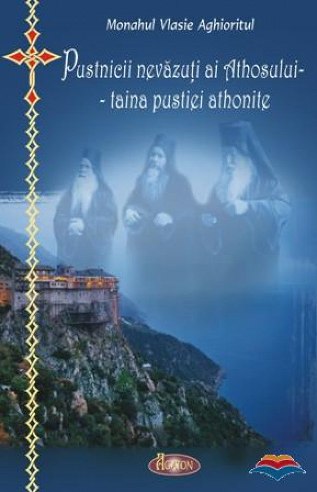Pustnicii nevăzuți ai Athosului - taina pustiei athonite