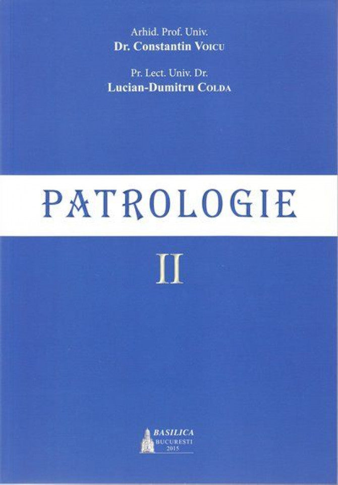 Patrologie vol. II (ediția 2015)