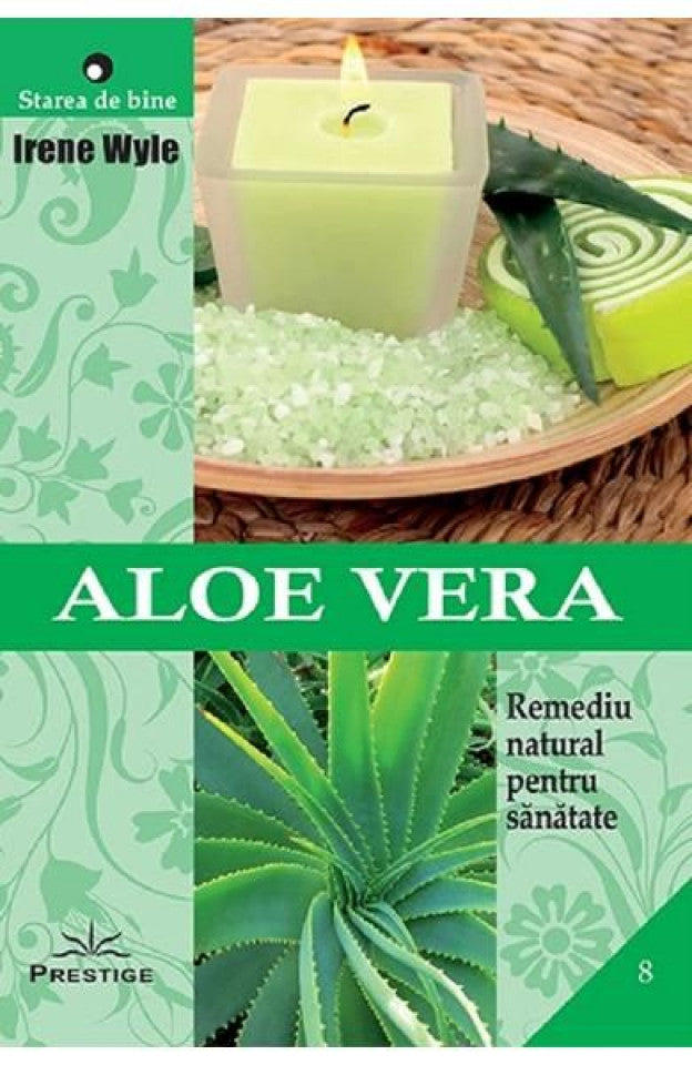 Aloe vera. Remediu natural pentru sănătate