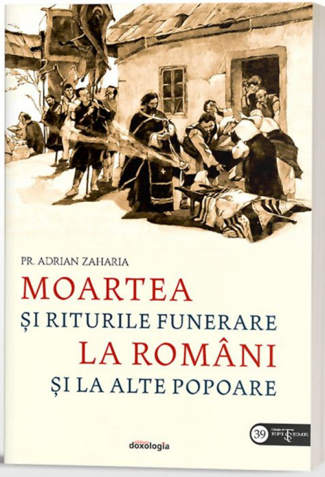 Moartea și riturile funerare la români și la alte popoare